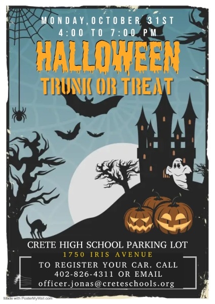 trunk or treat October 31, 4-7pm, Crete High School parking lot